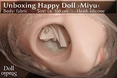 Unboxing Happy Doll ›Miyu‹ (ca. 160 cm - fabric/silicone)